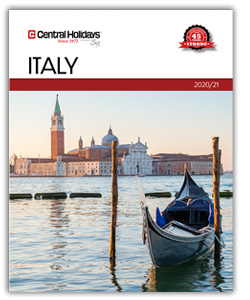 Central Holidays Unveils the Ultimate Experiential Opportunities in  New 2020 Italy Brochure  -- Including New Additions to their Signature Escorted Tours, Culinary Tours, 